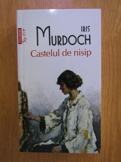 Iris Murdoch - Castelul de nisip