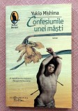 Confesiunile unei masti. Editura Humanitas, 2011 - Yukio Mishima