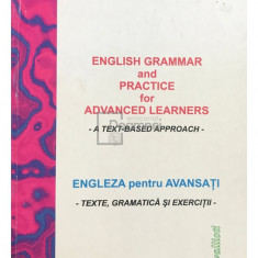 Nadina Vișan - English grammar and practice for advanced learners (editia 2006)