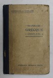 GRAMMAIRE GREQUE COMPLETE par OTHON RIEMANN et HENRI GOELZER , 1930