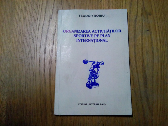 ORGANIZAREA ACTIVITATILOR SPORTIVE .. INTERNATIONAL - T. Roibu (autograf) - 1994