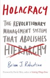 Holacracy | Brian J. Robertson