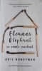 Eleanor Oliphant se simte excelent - Gail Honeyman, RAO, 2019, Romance, Paperback, 407 pagini