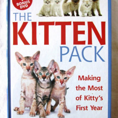 "THE KITTEN PACK. Making the Most of Kitty's First Year". 2 carti+DVD. Pisoi