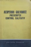 Acoperiri Galvanice: Prescriptii si Control Calitativ - Colectiv, Editura Tehnica 1960, Carte Tehnica Constructii