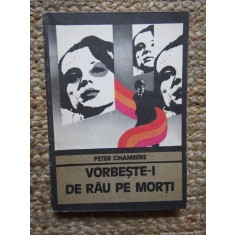 Vorbeste-i de rau pe morti - Peter Chambers, Carte Politista