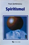 Spiritismul - 1981 - Paul Stefanescu (XC246)