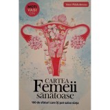Vasi Radulescu - Cartea femeii sanatoase (Editia: 2022)