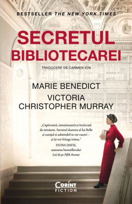 Secretul Bibliotecarei, Marie Benedict, Victoria Christopher Murray - Editura Corint foto