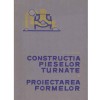 M. Skarbinski - Constructia pieselor turnate si proiectarea formelor