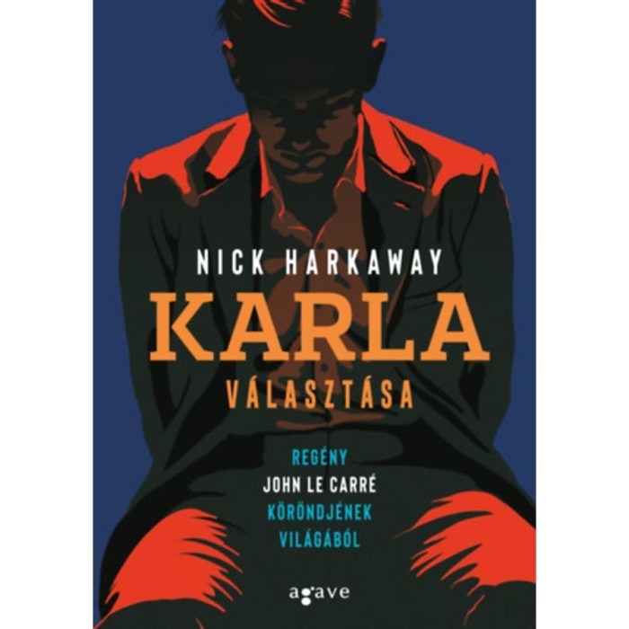 Karla v&aacute;laszt&aacute;sa - Nick Harkaway