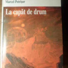 LA CAPAT DE DRUM. MEMORII-MARCEL PETRISOR