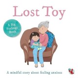 Carte pentru copii Big Feelings: Lost Toy - Dezvoltare emotionala, gestionarea grijilor