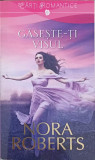 GASESTE-TI VISUL-NORA ROBERTS