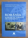 Constantin Olteanu, Alesandru Dutu - Romania, 36 de ani in tratatul de la Varsovia