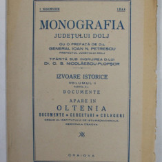 MONOGRAFIA JUDETULUI DOLJ , de C.S. NICOLAESCU - PLOPSOR , SERIA '' IZVOARE ISTORICE '' , VOLUMUL II , PARTEA A II -A - DOCUMENTE , 1944