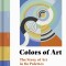 Colors of Art: The Story of Art in 80 Palettes