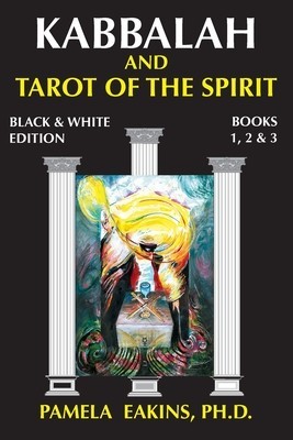 Kabbalah and Tarot of the Spirit: Black and White Edition with Personal Stories and Readings foto