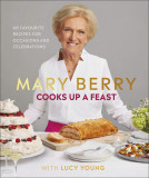 Mary Berry Cooks Up a Feast | Lucy Young, Mary Berry, 2020, Dorling Kindersley Ltd