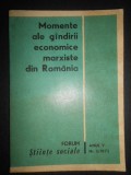 Momente ale gandirii economice marxiste din Romania. Forum Stiinte Sociale 1973