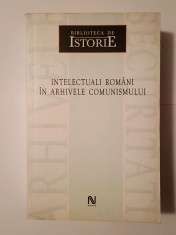 Dan Cătănuș (coord.) - Intelectuali rom&acirc;ni &icirc;n arhivele comunismului (mici semne de uzură, vezi descriere!)