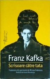 Franz Kafka - Scrisoare catre tata