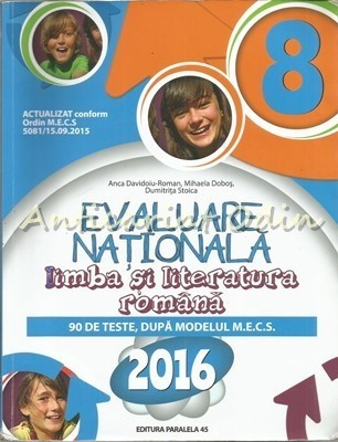 Limba Si Literatura Romana. Evaluare Nationala 2016 - Anca David foto