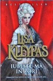 Lisa Kleypas - Iubeste-ma in zori