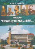 VASLUI TRADITIONALISM... OAMENI SI INTAMPLARI-ION N. OPREA