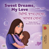 Sweet Dreams, My Love (English Bengali Bilingual Book for Kids)