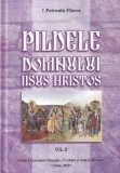 Petroniu Florea - Pildele Domnului Iisus Hristos, volumul 2