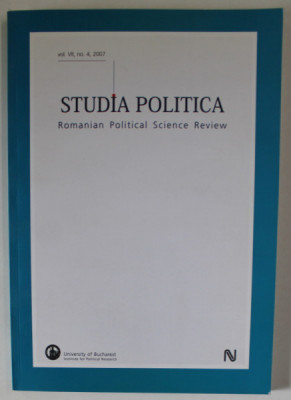 STUDIA POLITICA , ROMANIAN POLITICAL SCIENCE REVIEW , VOL. VII , NO. 4 , 2007 foto