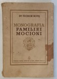 MONOGRAFIA FAMILIEI MOCIONI de TEODOR BOTIS - BUCURESTI, 1939