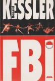 Ronald Kessler - FBI - servicii secrete - spionaj, 2000, Alta editura