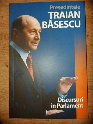 Presedintele Traian Basescu: Discursuri in parlament foto