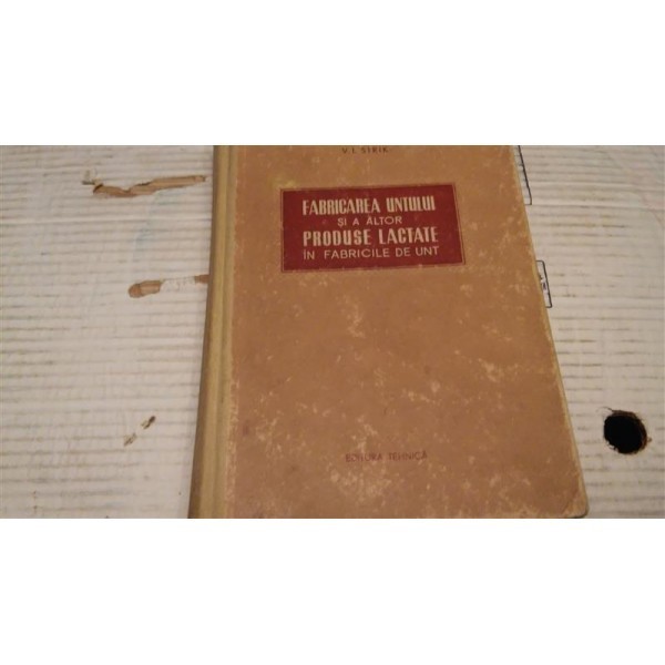 V.I. Sirik, Fabricarea untului si a altor produse lactate , 1955
