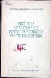 REGULILE AGROTEHNICE PENTRU PRINCIPALELE PLANTE DE CULTURA-COLECTIV-347879