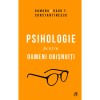 Psihologie pentru oameni obisnuiti. Editie de colectie. Vol. 1+2, Ramina &amp; Radu F. Constantinescu, Curtea Veche