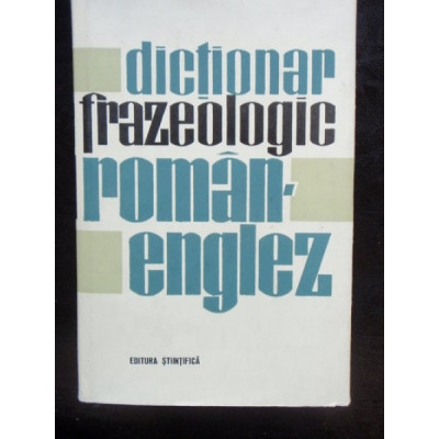 DICTIONAR FRAZEOLOGIC ROMAN ENGLEZ foto