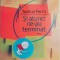 Si atunci ne-au terminat &ndash; Joshua Ferris