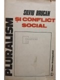 Silviu Brucan - Pluralism și conflict social (editia 1990)