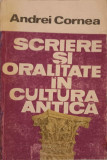 SCRIERI SI ORALITATE IN CULTURA ANTICA-ANDREI CORNEA