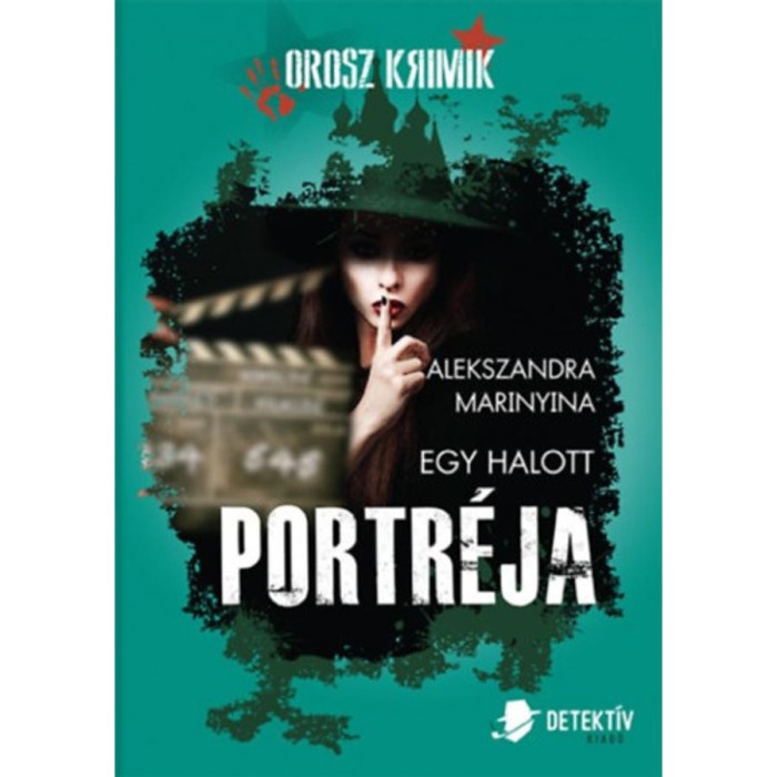 Egy halott portr&eacute;ja - Alekszandra Marinyina