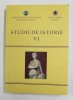 Studii de Istorie Vol. VI, Constantin Buse &amp; Ionel Candea (ed.), 2016, Editura Istros, Muzeul Brailei