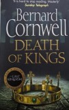 Death of Kings - Bernard Cornwell, Carte in Engleza, Editie Noua/Anticariat