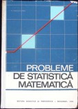 PROBLEME DE STATISTICA MATEMATICA-GHEORGHE CIUCU, VIRGIL CRAIU-337713