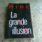 LA GRANDE ILLUSION - ALAIN MINC (CARTE IN LIMBA FRANCEZA)