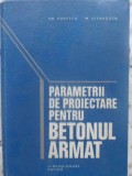 PARAMETRII DE PROIECTARE PENTRU BETONUL ARMAT. DIMENSIONARE RAPIDA-HP. POPESCU, M. ELENBOGEN-231287