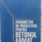 PARAMETRII DE PROIECTARE PENTRU BETONUL ARMAT. DIMENSIONARE RAPIDA-HP. POPESCU, M. ELENBOGEN-271311