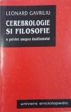 Cerebrologie si filosofie. O privire asupra dualismului - Leonard Gavriliu